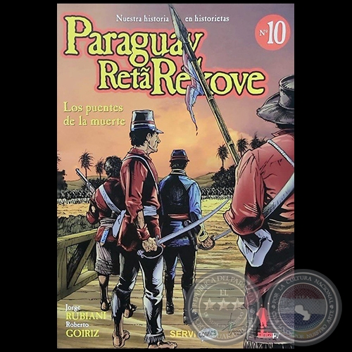 LOS PUENTES DE LA MUERTE - Colección: PARAGUAY RETA REKOVE N° 10 - Autores: JORGE RUBIANI / ROBERTO GOIRIZ - Año 2019